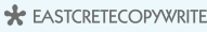 EASTCRETECOPYWRITER